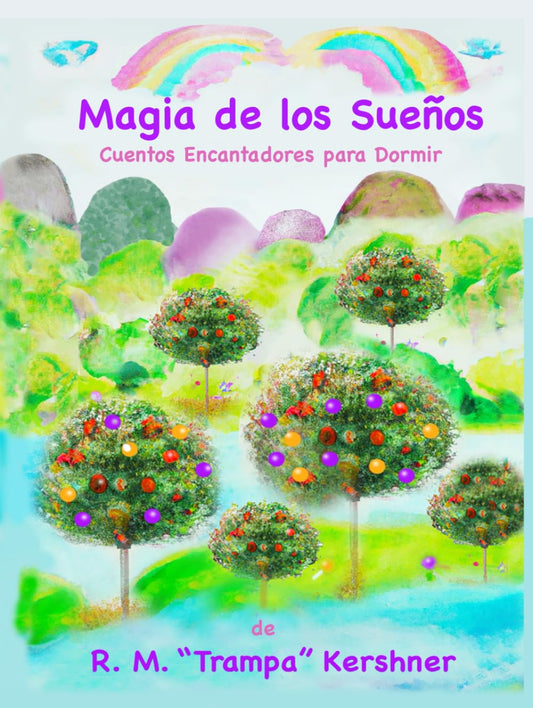 MAGIA DE LOS SUEÑOS: Cuentos Encantadores para la Hora de Dormir (Sweetpea Children's Books) (Spanish Edition)