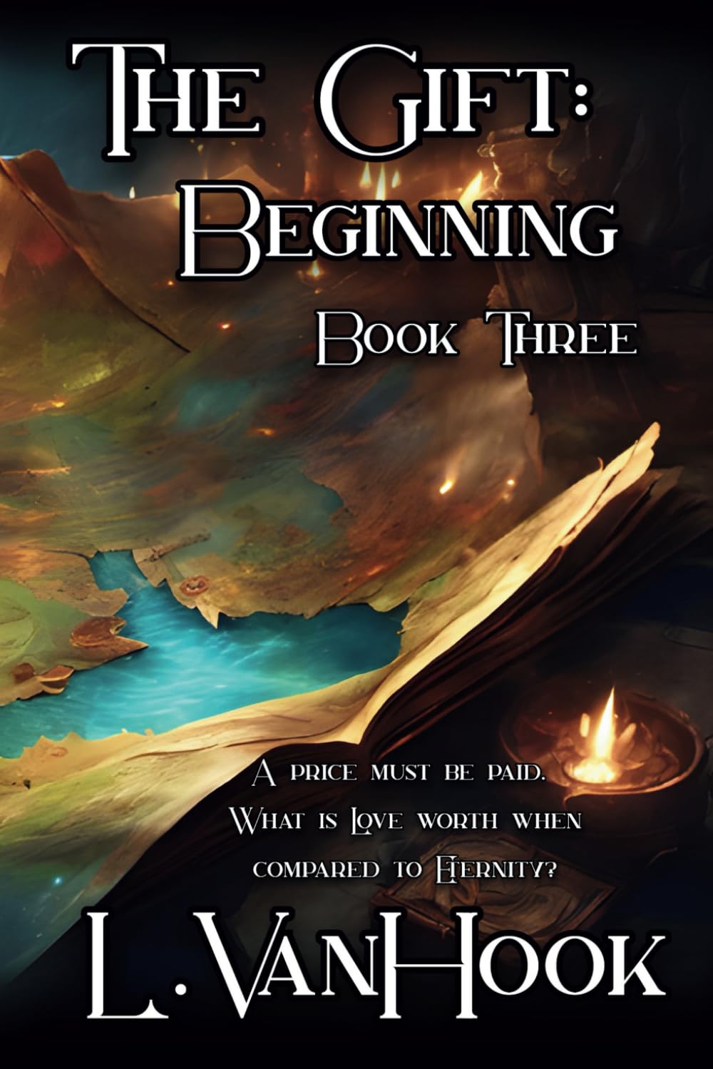 The Gift: Beginning: Book Three