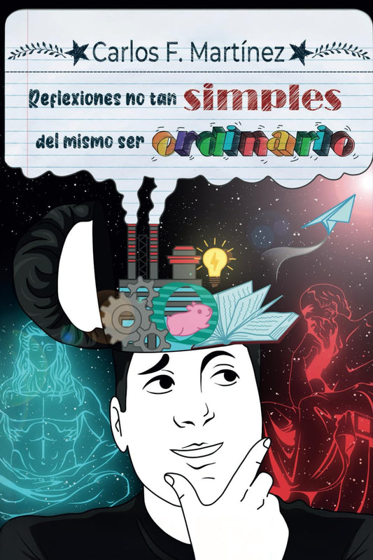 Reflexiones no tan simples del mismo ser ordinario (Spanish Edition)