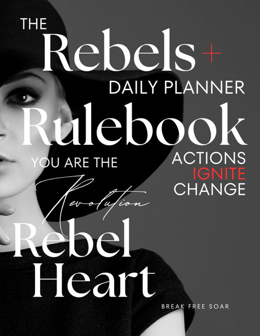 Rebels Daily Planner and Rulebook - Ignite your Inner Revolution - 2883