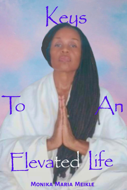 Keys To An Elevated Life