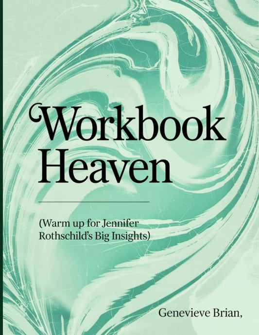 Heaven Workbook: Warm up for Jennifer Rothschild Big Insights - 7440