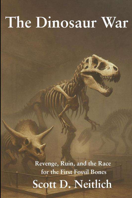 The Dinosaur War: Revenge, Ruin, and the Race for the First Fossil Bones - 5380