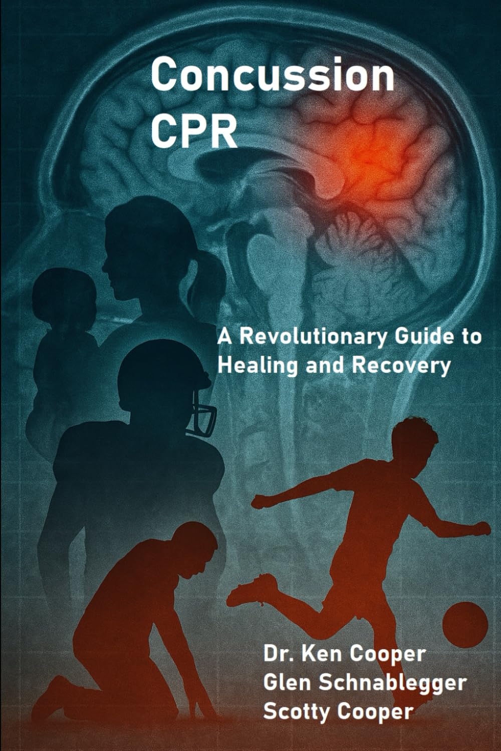 Concussion CPR: A Revolutionary Guide to Healing and recovery