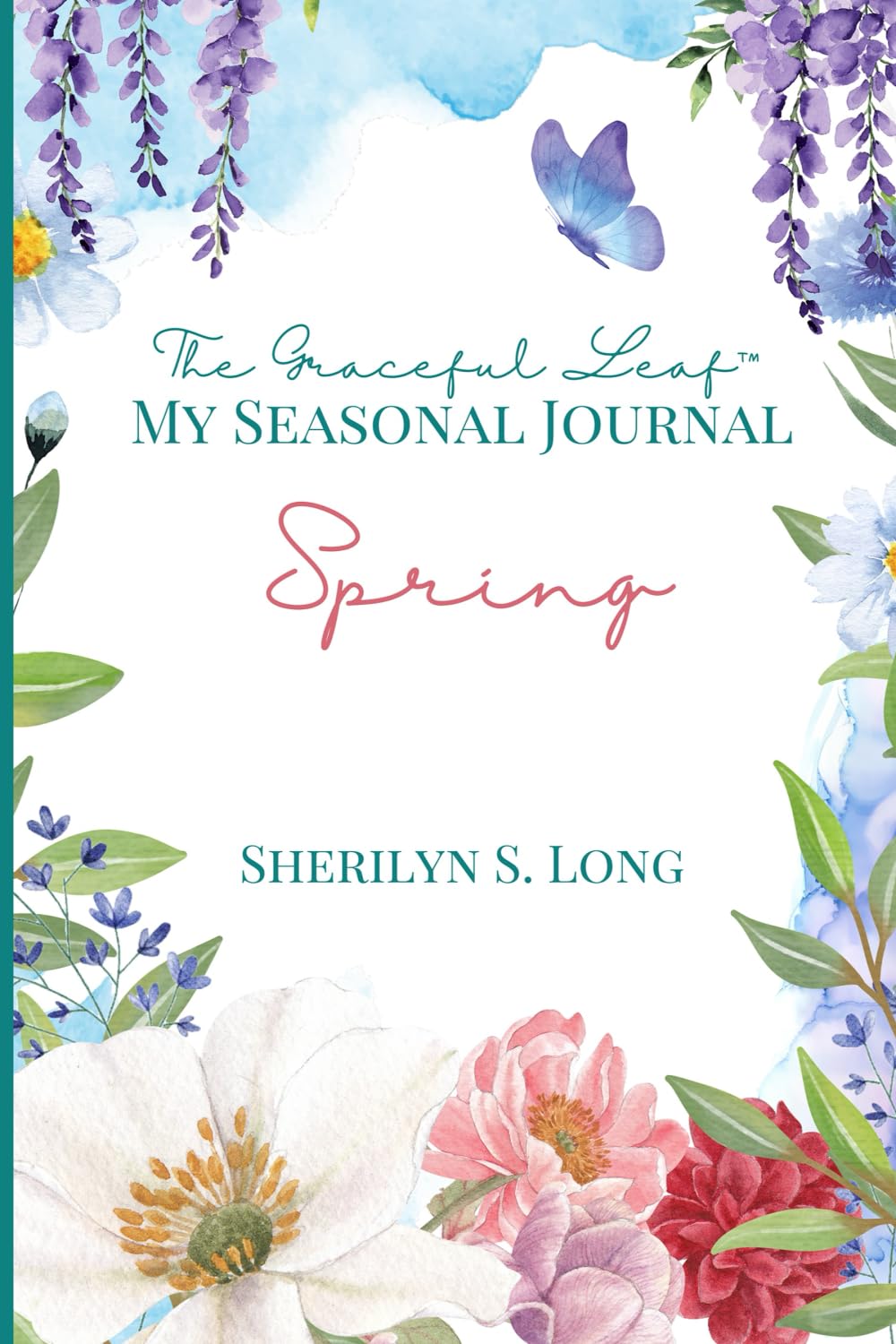 The Graceful Leaf: My Seasonal Journal: Spring