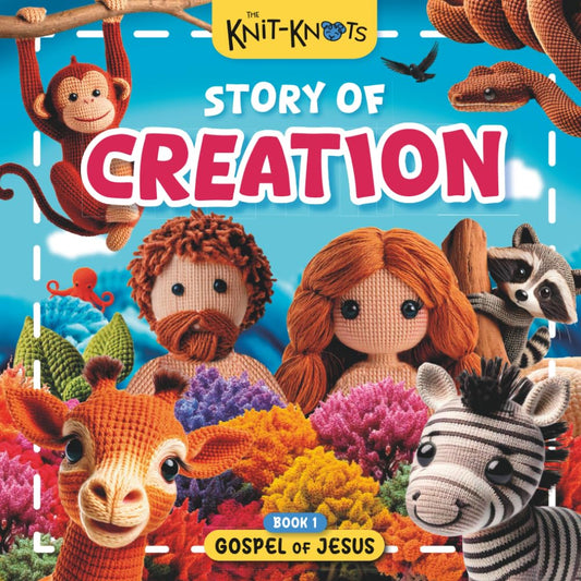 The Knit-Knots Story of Creation (The Knit-Knots Gospel of Jesus Series) - 7169