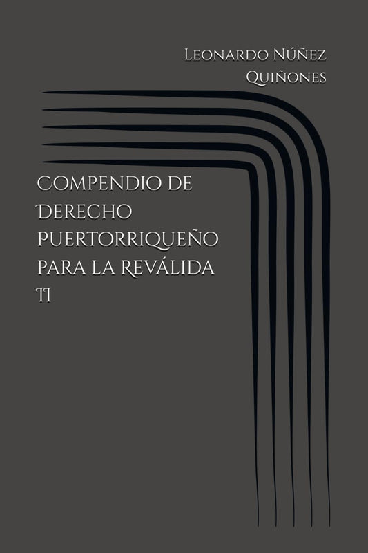Compendio de Derecho Puertorriqueño para la Reválida II (Spanish Edition)
