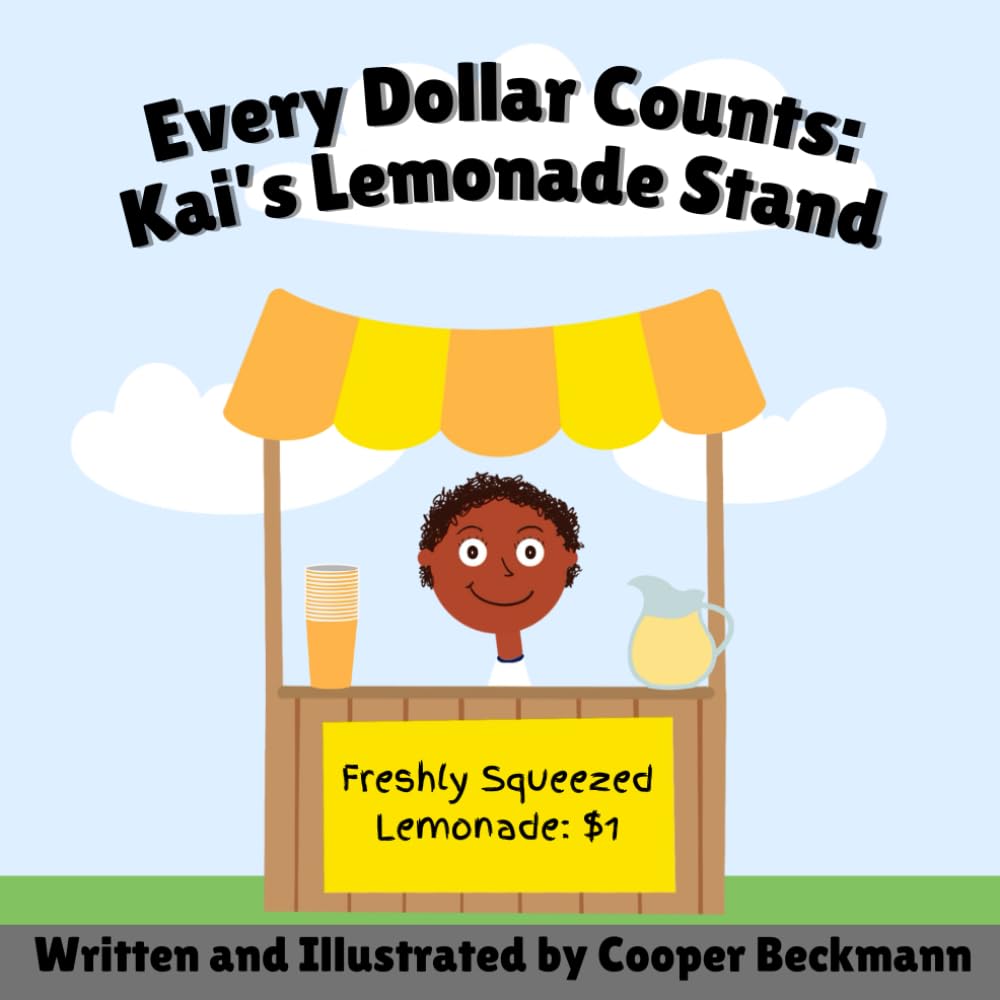 Every Dollar Counts: Kai's Lemonade Stand