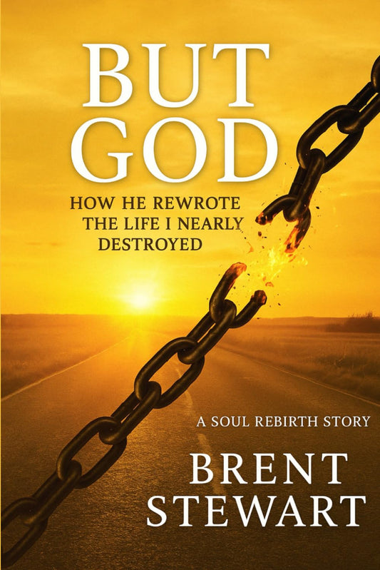 But God: How He rewrote the life I nearly destroyed - 7496