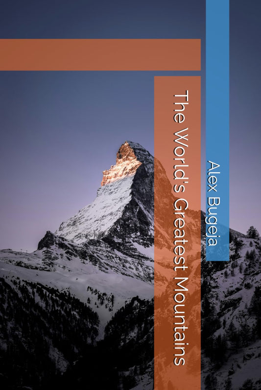The World's Greatest Mountains