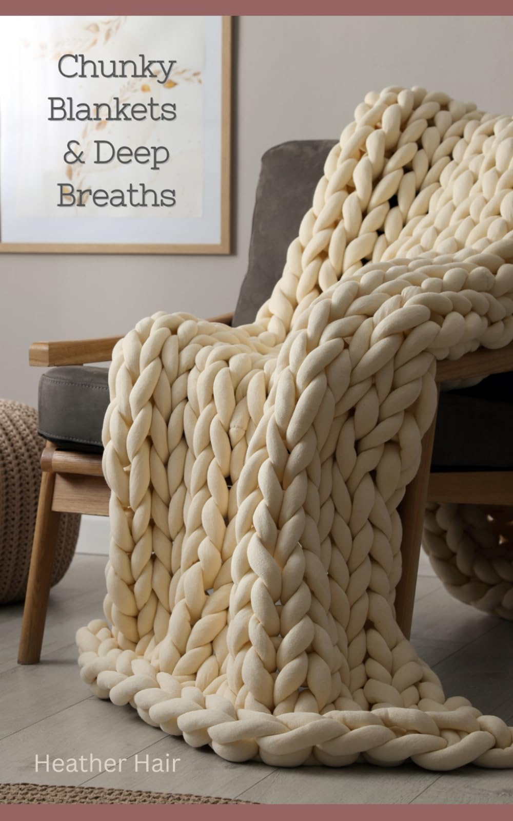Chunky Blankets & Deep Breaths: 40 Devotions for the Soul-Worn and Comfort-Ready (Chunky Blankets Devotionals)