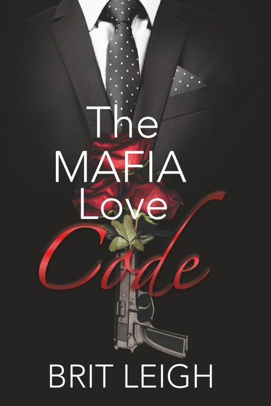 The Mafia Love Code (The Underworld Love Guide Series) - 193