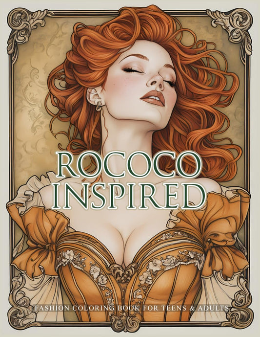 Rococo Inspired Fashion Coloring Book for Teens & Adults: A Tibute to the Opulence and Charm of French Fashion in the 18th Century (Fashion Coloring for Teens & Adults) - 6879