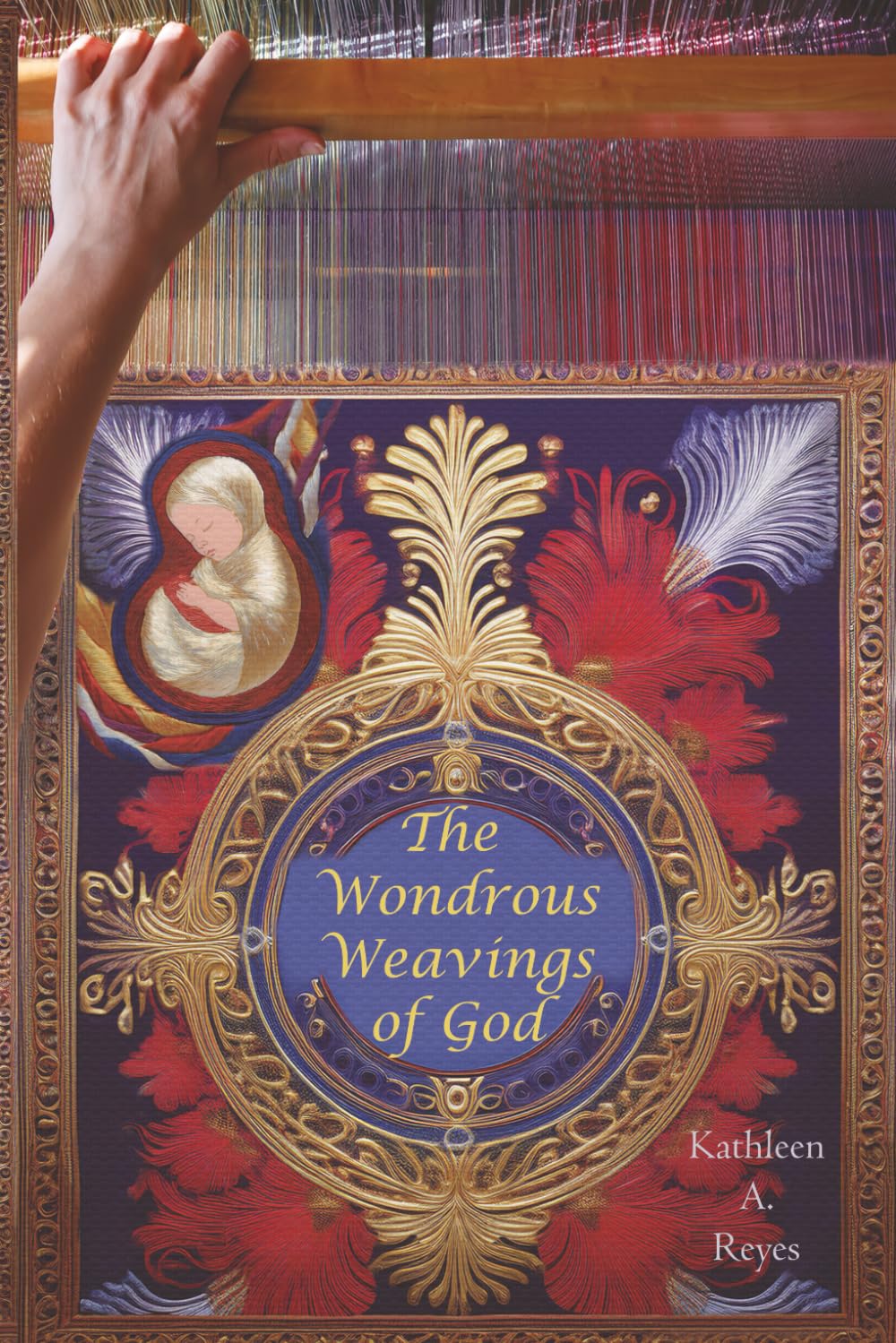The Wondrous Weavings of God