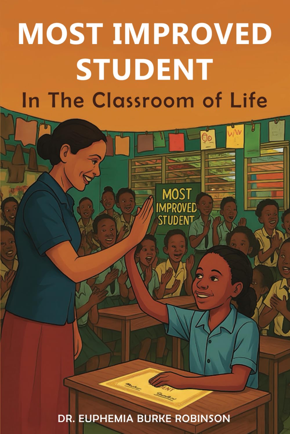 Most Improved Student: In the Classroom of Life