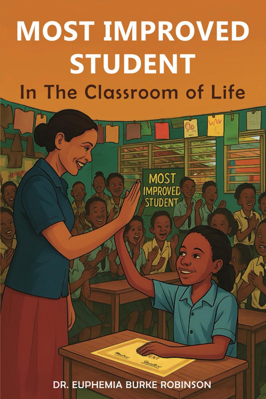 Most Improved Student: In the Classroom of Life