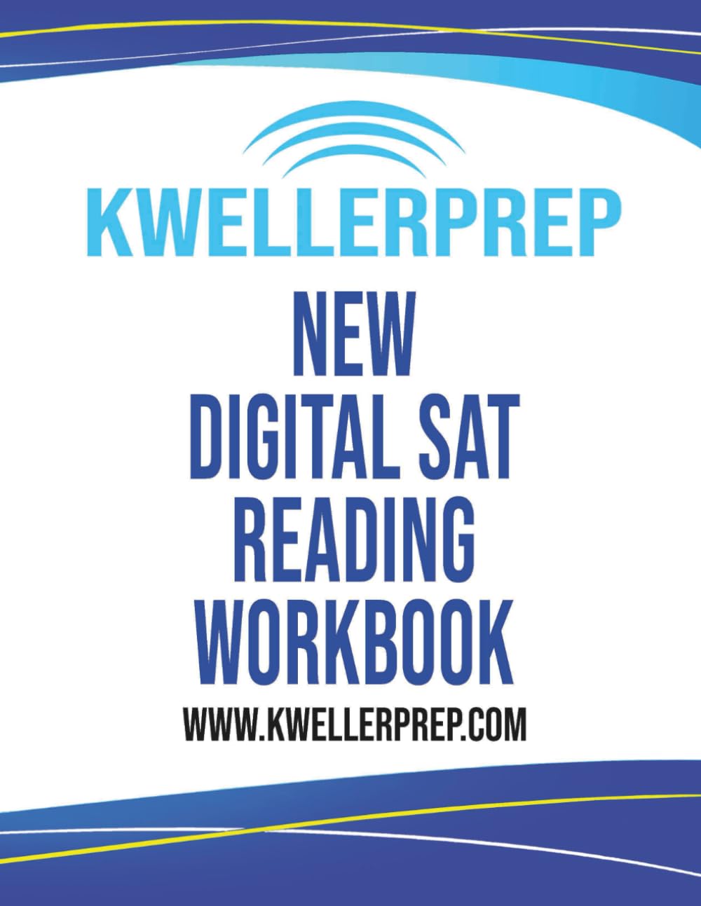 Kweller Prep Digital SAT Reading Workbook Second Edition
