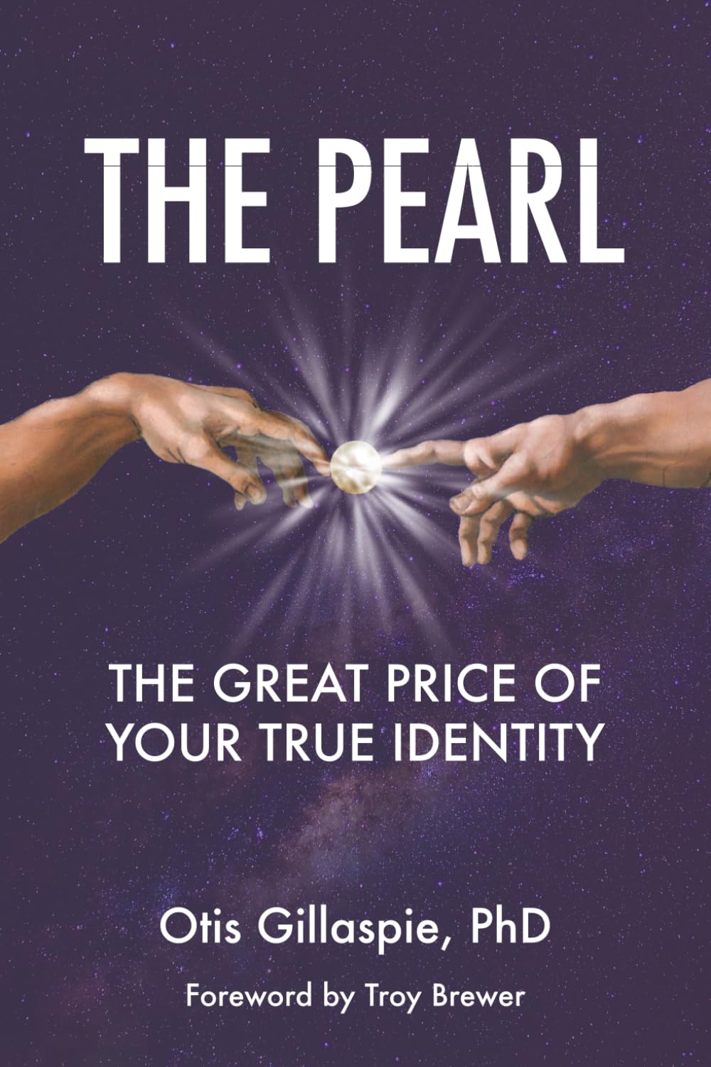 The Pearl, The Great Price of Your True Identity