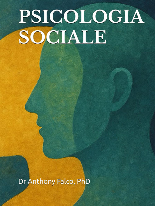 Psicologia Sociale: Apprendi, Memorizza e Passa con Successo il tuo esame (Appunti di Psicologia xTutti) (Italian Edition)