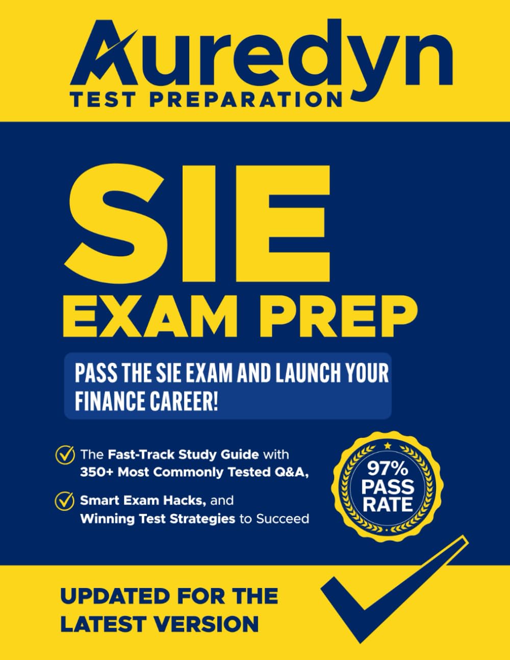 SIE Exam Prep: Pass the SIE Exam and Launch Your Finance Career! The Fast-Track Study Guide with 350+ Most Commonly Tested Q&A, Smart Exam Hacks, and Winning Test Strategies to Succeed - 7351