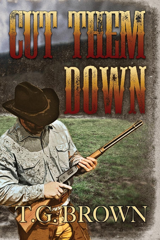 Cut Them Down (Warren Lawson Series)