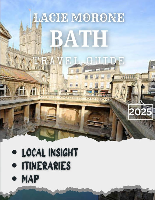 Bath Travel Guide: The Complete Guide to England’s Most Elegant Historic City - 8461