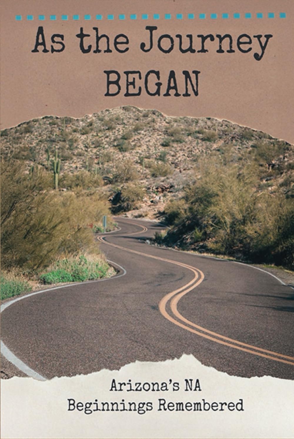 As The Journey Began: Arizona’s NA Beginnings Remembered
