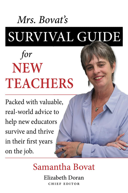 Mrs. Bovat's Survival Guide for New Teachers