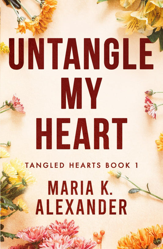 Untangle My Heart: A Steamy Enemies-to-Lovers Contemporary Romance (Tangled Hearts)