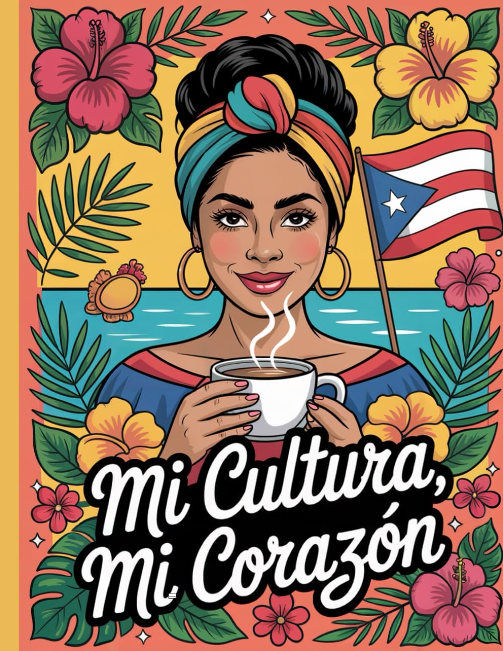 Mi Cultura, Mi Corazón- A Puerto Rican Coloring book - 1315