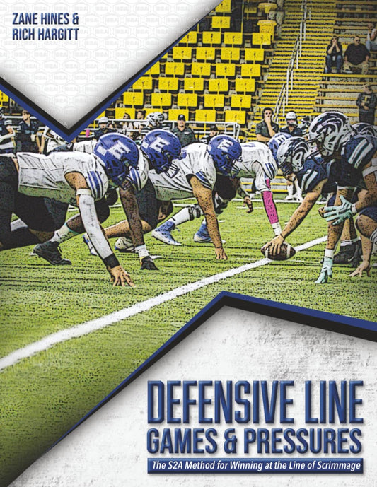 Defensive Line Games & Pressures: The S2A Method for Winning at the Line of Scrimmage