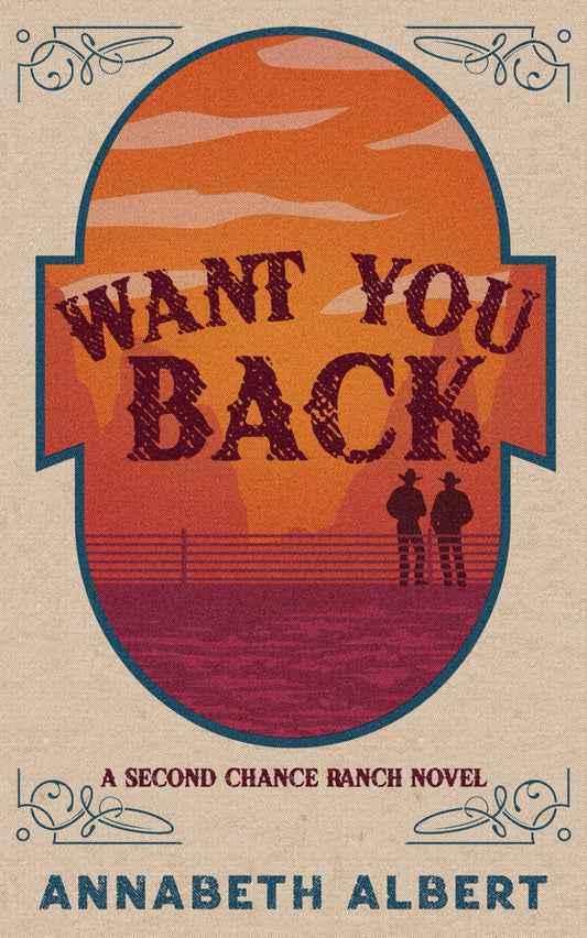 Want You Back: Special Edition Paperback (Second Chance Ranch) - 283