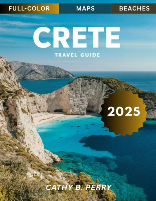 Crete Travel Guide 2025 (Full-Color): Explore the ancient ruins, stunning beaches, and vibrant culture of Crete, Greece's largest island. - 8274