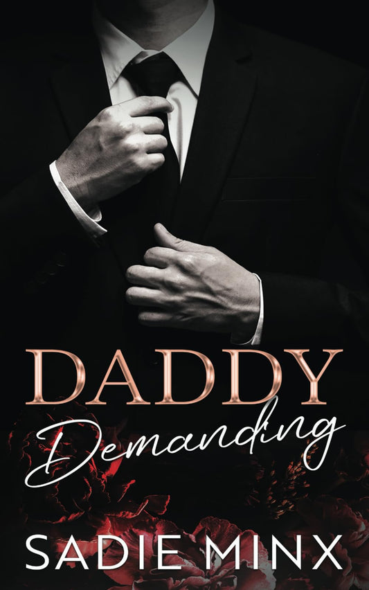 Daddy Demanding: A Dark, Stalker, Daddy Dom Romance (Forbidden Pleasures Island) - 3976