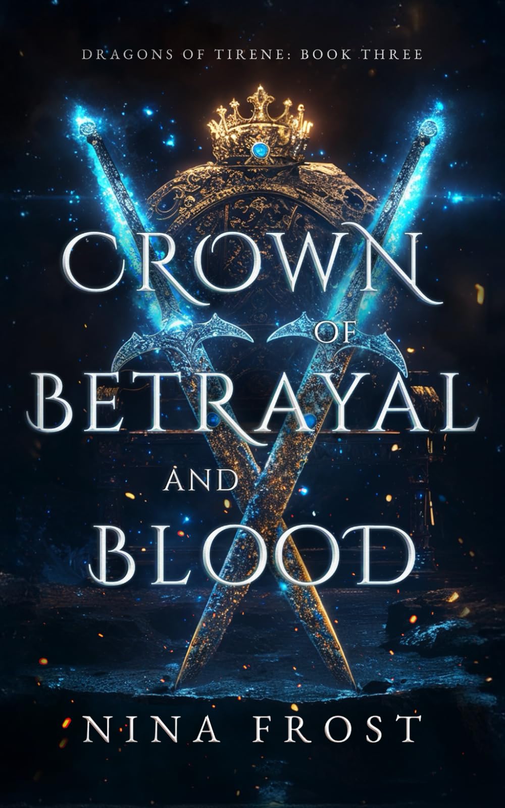 Crown of Betrayal and Blood (Dragons of Tirene)