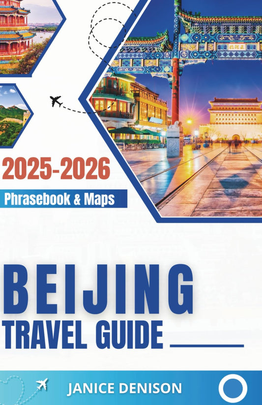 Beijing Travel Guide 2025-2026