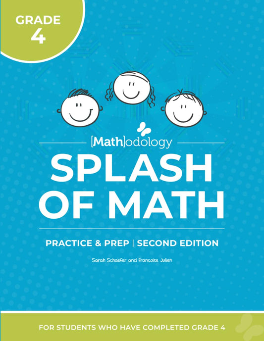 [Math]odology Splash of Math: Practice and Prep for Students Who Have Completed Grade 4 Second Edition - 2574