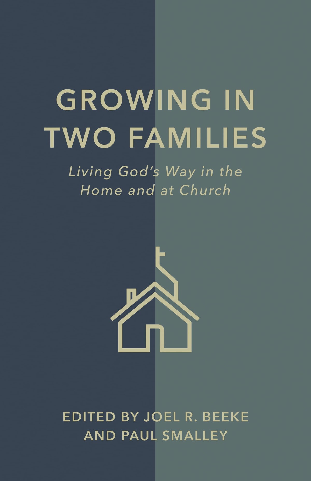 Growing in Two Families: Living God’s Way in the Home and at Church