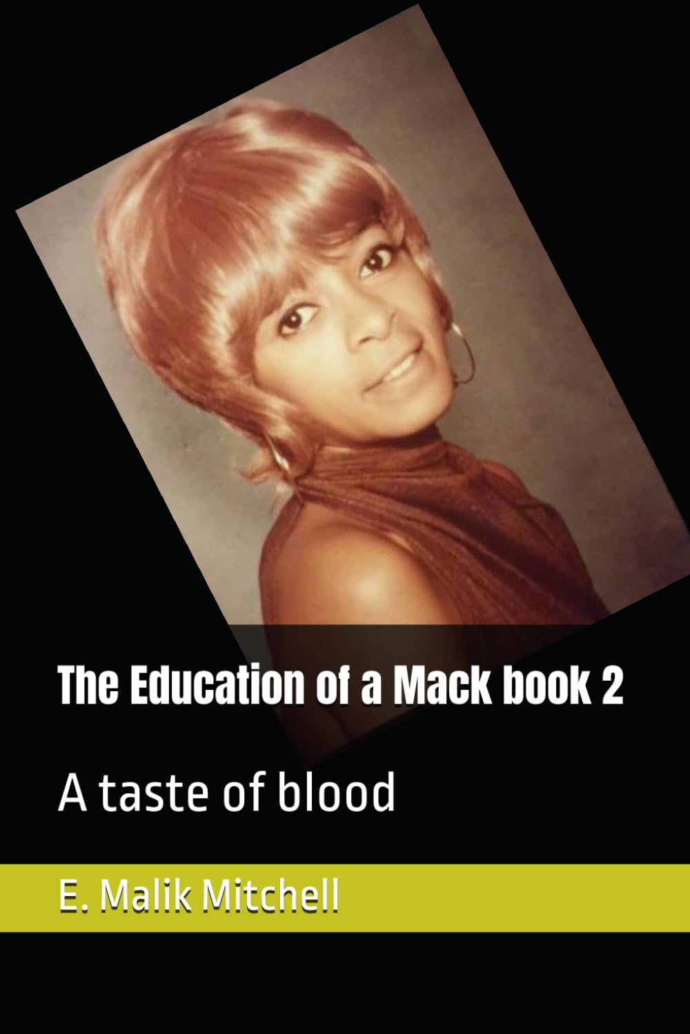 The Education of a Mack book 2: A taste of blood (The Education of Mack book 1 through 3)