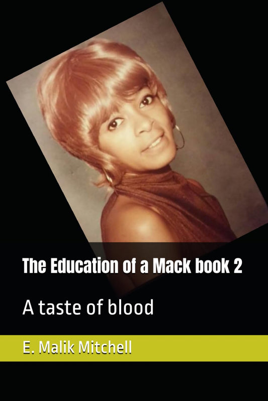 The Education of a Mack book 2: A taste of blood (The Education of Mack book 1 through 3)