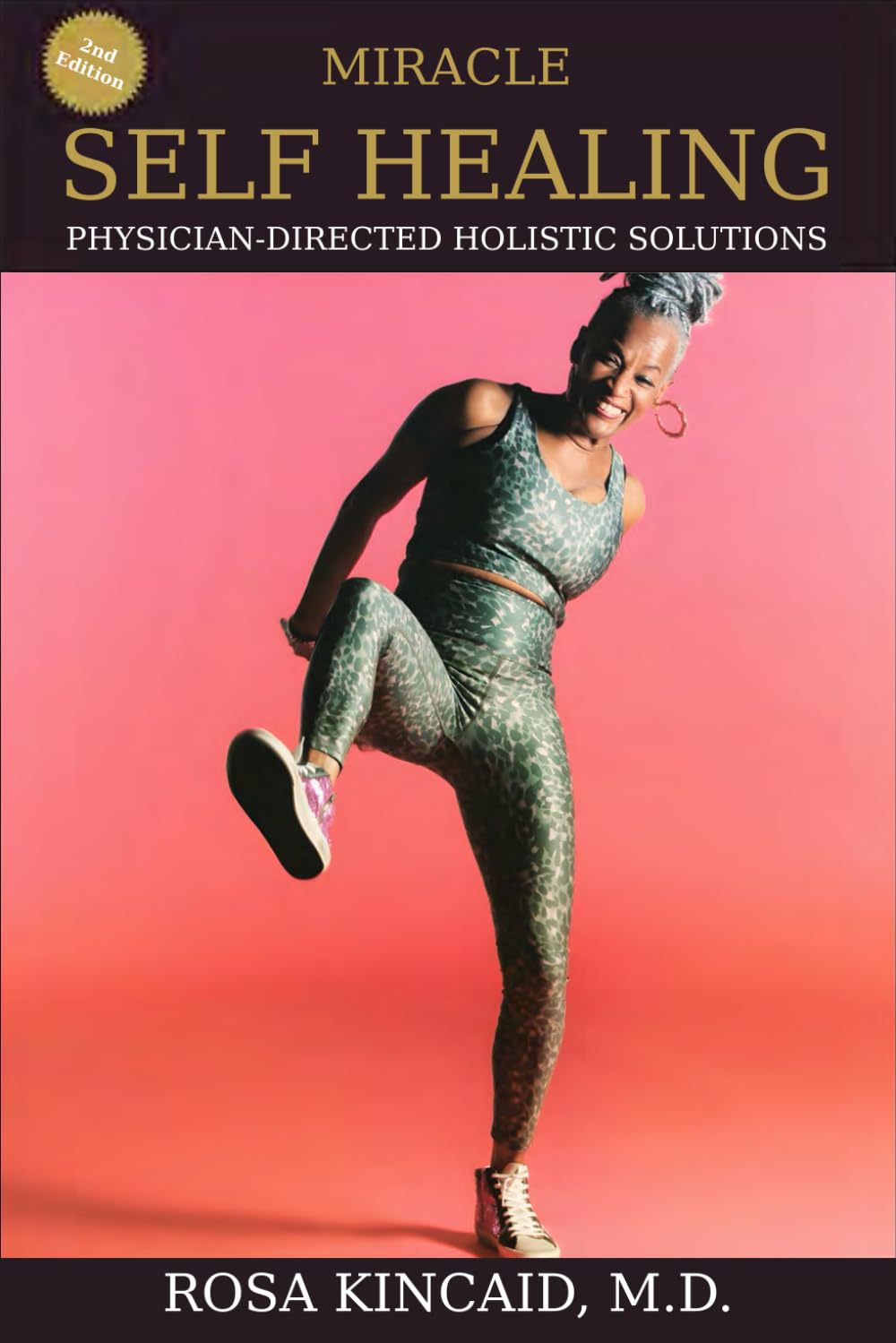 Miracle Self Healing: Physician-Directed Holistic Solutions