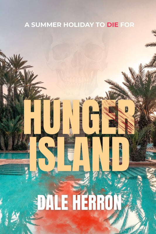 Hunger Island: A suspenseful, exotic, destination thriller perfect for summer 2025