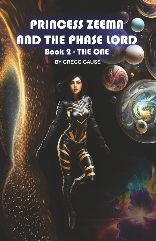 Princess Zeema and The Phase Lord (Book 2): The One - 9331