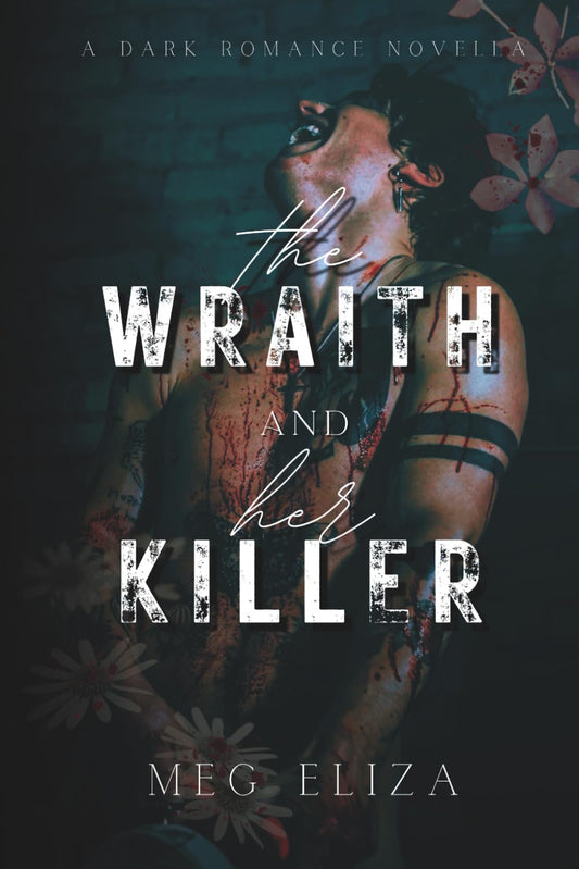 The Wraith & Her Killer: A Dark Romance Novella - 8545