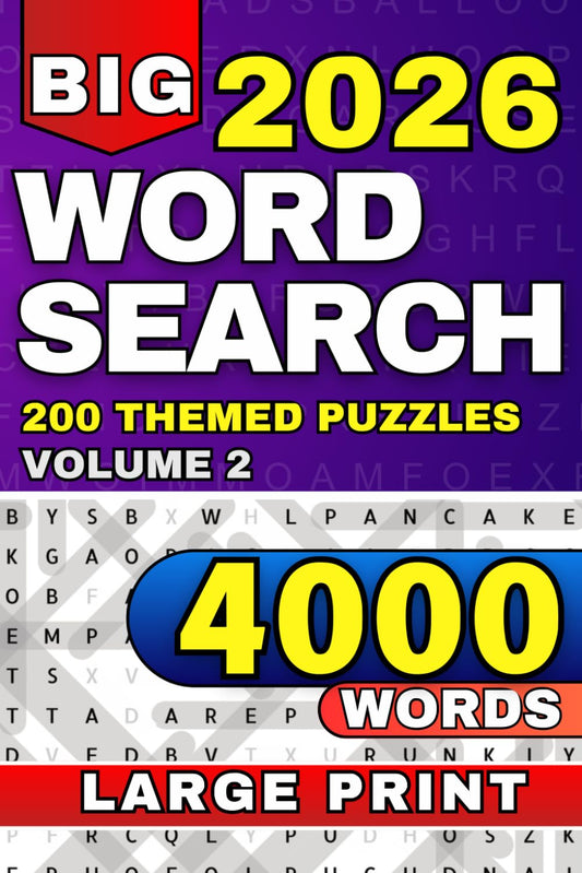 Big Book of Large Print Word Search: Entertaining 4000 Word Puzzle Book for Adults & Seniors - 615