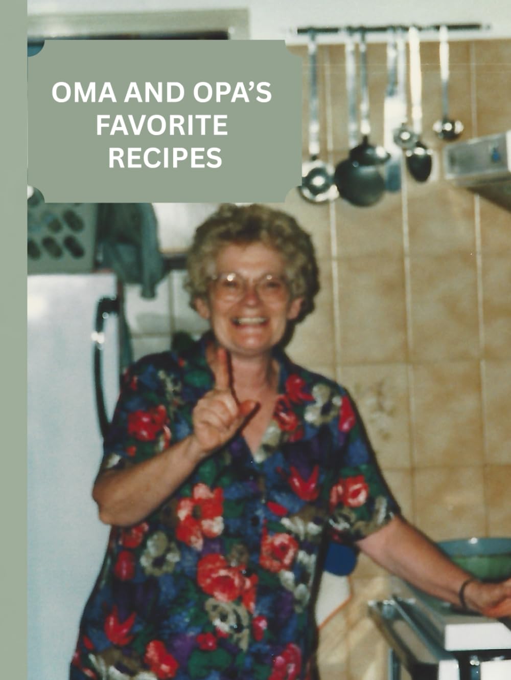 OMA AND OPA'S FAVORITE RECIPES - 6611