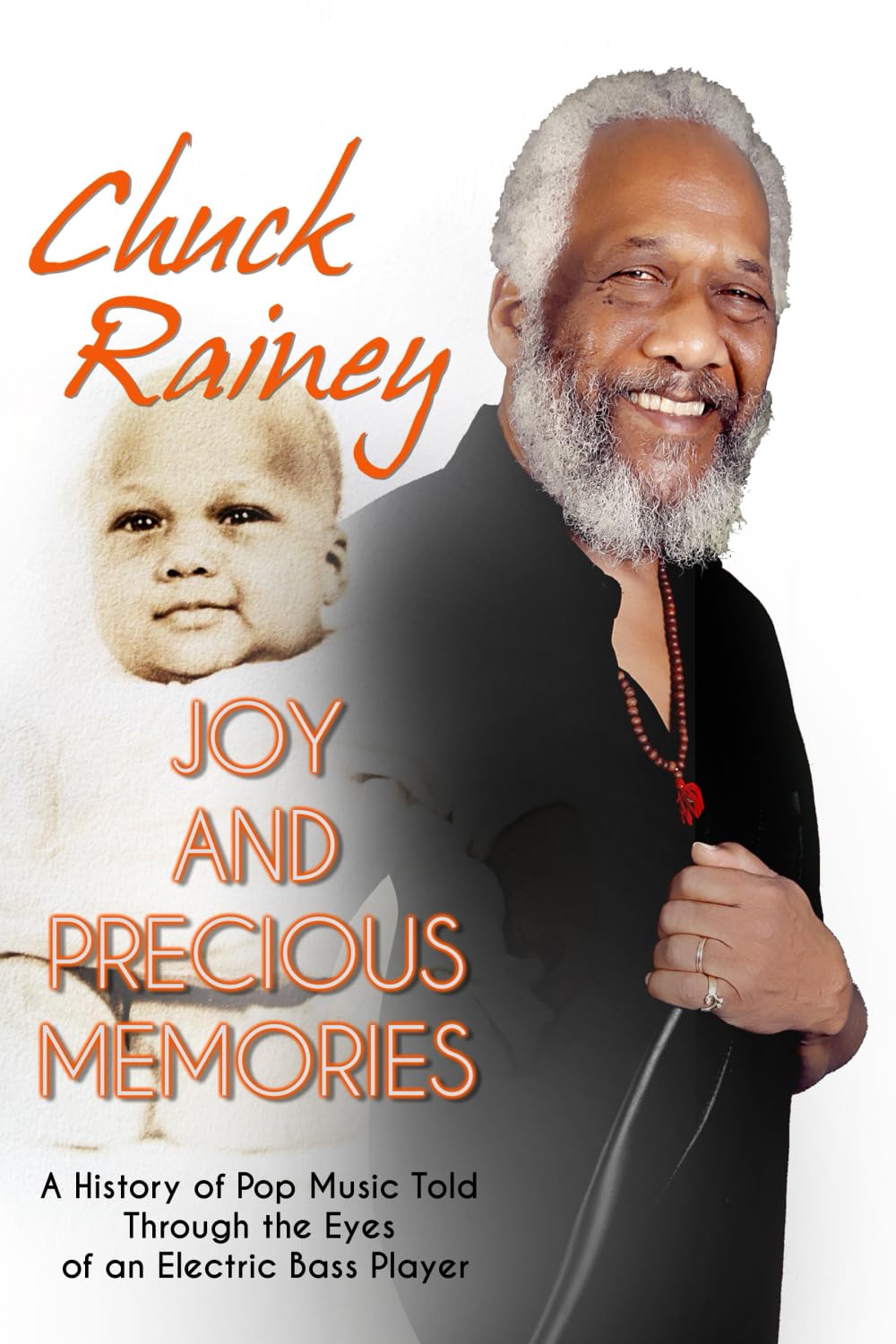 Joy and Precious Memories: A History of Pop Music Told Through the Eyes of an Electric Bass Player