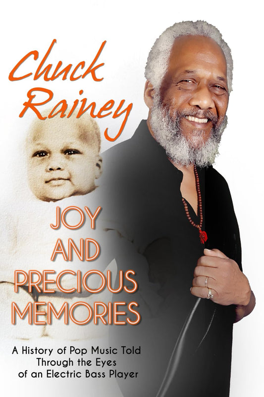 Joy and Precious Memories: A History of Pop Music Told Through the Eyes of an Electric Bass Player