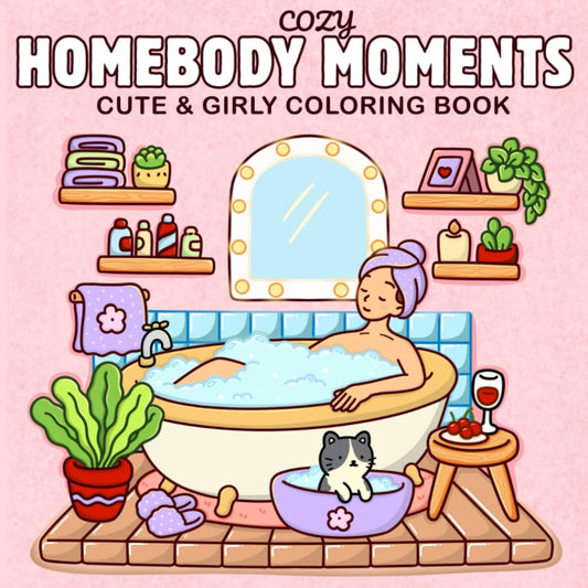 Cozy Homebody Moments: A Cute & Girly Coloring Book for Teens and Adults | Self-Care Activities, Cozy Girl Spaces & Therapy for Relaxation (Cute & Easy Coloring) - 5135