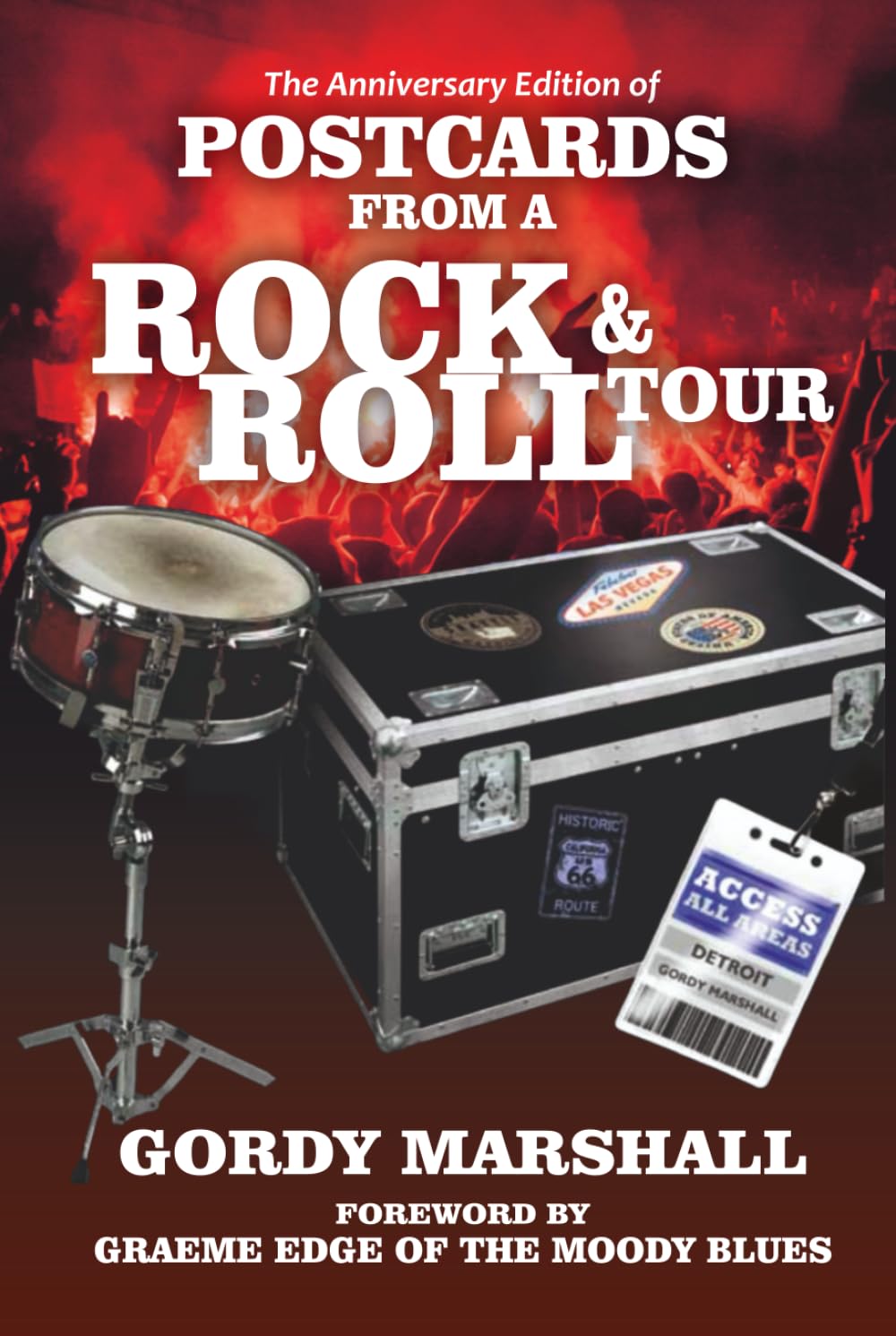 The Anniversary Edition of Postcards from a Rock & Roll Tour (THE RESILIENT MUSICIAN SERIES)